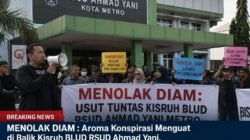 MENOLAK DIAM : Aroma Konspirasi Menguat di Balik Kisruh BLUD RSUD Ahmad Yani, “Kerajaan Kecil” Oknum di Metro Disebut Mulai Terdeteksi